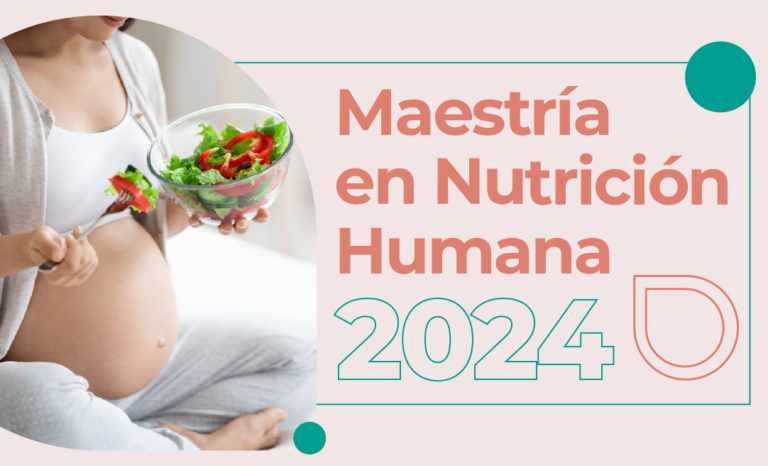 Maestría en Nutrición Humana 2024: Quinta Cohorte