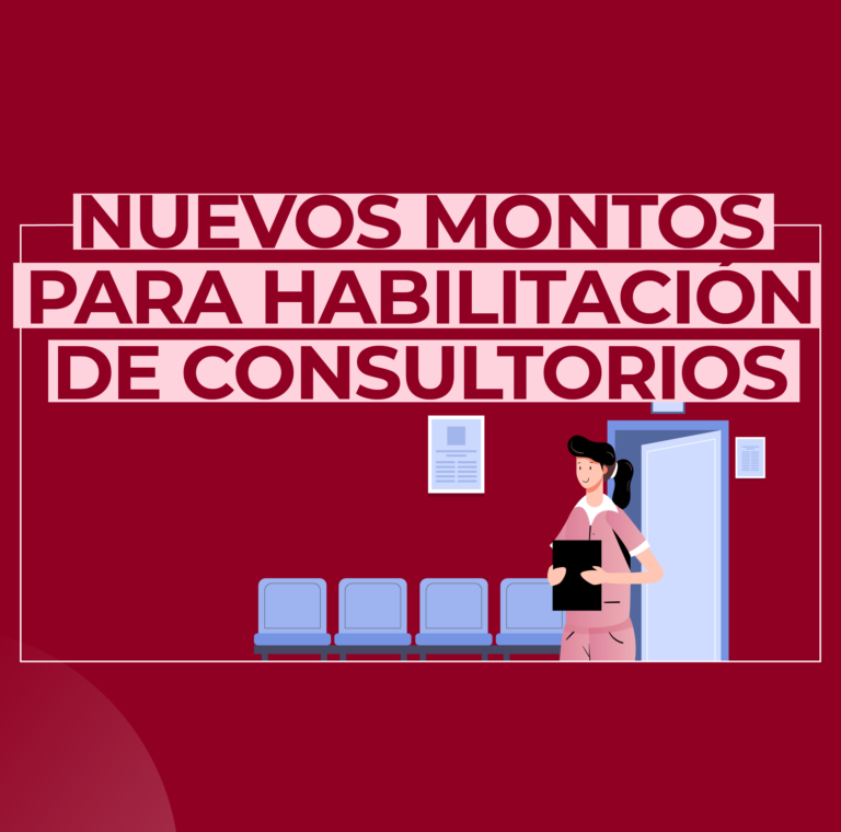 Nuevos montos para habilitación de consultorios a partir de julio
