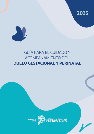 Guía para el Cuidado y Acompañamiento del Duelo Gestacional y Perinatal – copba-cs.org.ar