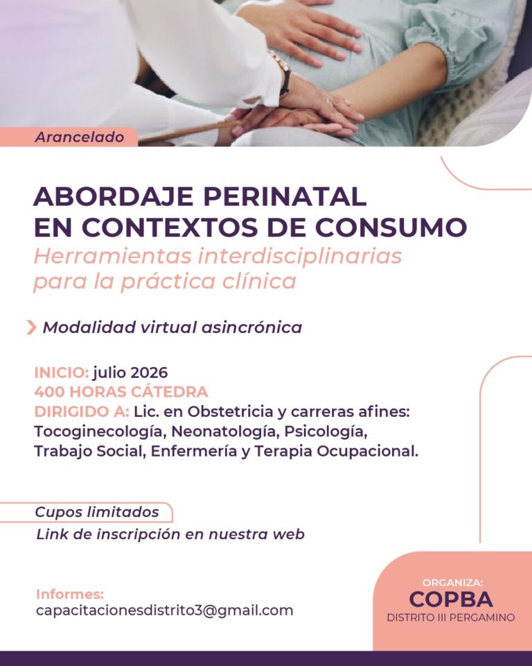 Abordaje perinatal en contextos de consumo: Herramientas interdisciplinarias para la práctica clínica