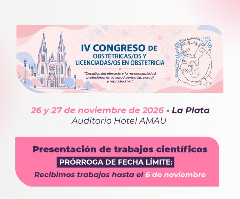Prórroga para la presentación de trabajos en el IV Congreso de Obstétricas/os y Licenciadas/en Obstetricia